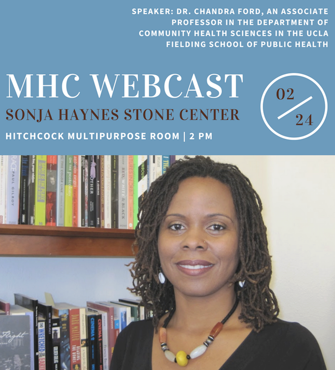 MHC Webcast 2:00 pm, February 24, 2017 Sonja Haynes Stone Center Hitchcock Multipurpose Room 