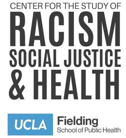 UCLA Fielding Center for the Study of Racism, Social Justice, and Health