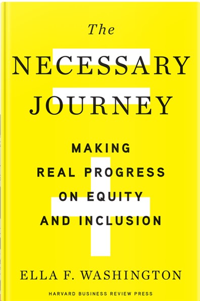 Front cover of The Necessary Journey: Making Real Progress on Equity and Inclusion Front cover of The Necessary Journey: Making Real Progress on Equity and Inclusion